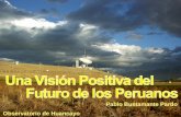 Una Visión Positiva del        Futuro de los Peruanos