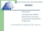 Resumen Escuelas del  MSMC                  Elementos comunes