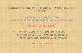 FUNDACIÓN UNIVERSITARIA CATÓLICA DEL NORTE FACULTAD DE EDUCACIÓN