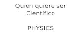 Quien quiere ser Científico PHYSICS