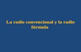 La radio convencional y la radio fórmula