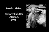 Anselm Kiefer ,  Pintor y Escultor Alemán, 1945-