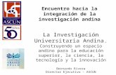 Encuentro hacia la integración de la investigación andina