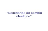 “Escenarios de cambio climático”
