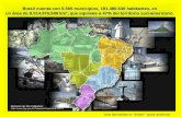 BRASIL Y SUS ETNIAS Brasil cuenta con 5.565 municipios, 191.480.630 habitantes, en