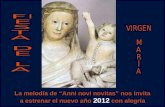 La melodía de “Anni novi novitas” nos invita a estrenar el nuevo año  2012  con alegría