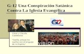 G-12 Una Conspiración Satánica Contra La Iglesia Evangélica