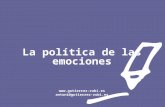 La política de las emociones gutierrez-rubi.es antoni@gutierrez-rubi.es