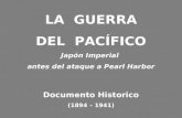 LA  GUERRA DEL  PACÍFICO Japón Imperial  antes del ataque a Pearl Harbor Documento Historico