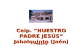 Ceip. “NUESTRO PADRE JESÚS” Jabalquinto (Jaén)
