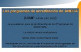 Los programas de acreditación de ANECA  (UIMP , 7-8 de julio 2011 )
