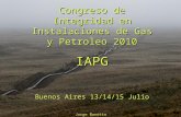 Congreso de Integridad en Instalaciones de Gas y Petroleo 2010 IAPG Buenos Aires 13/14/15 Julio