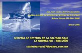 SISTEMA DE GESTION DE LA CALIDAD BAJO  LA NORMA ISO  –  900I :2000 carlosbarrera57@yahoo.mx