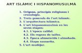 Orígens, principis religiosos i cronologia. Trets generals de l’art islàmic.