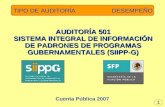 AUDITORÍA 501 SISTEMA INTEGRAL DE INFORMACIÓN DE PADRONES DE PROGRAMAS GUBERNAMENTALES (SIIPP-G)
