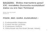 BAGERA :  Bidea marraztera goaz! XXI. mendeko Donostia euskaldun! Zatoz zu ere San Telmora!