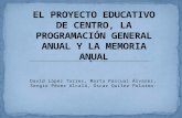 EL PROYECTO EDUCATIVO DE CENTRO, LA PROGRAMACIÓN GENERAL ANUAL Y LA MEMORIA ANUAL