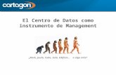 El Centro de Datos como instrumento de Management