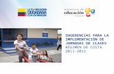 SUGERENCIAS PARA LA IMPLEMENTACIÓN DE JORNADAS DE CLASES  RÉGIMEN DE COSTA 2011-2012