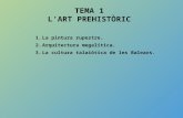 TEMA 1 L’ART PREHISTÒRIC