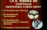 I.E.S. RIBERA DE CASTILLA DESPEDIDA CURSO 06/07