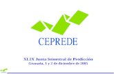 XLIX Junta Semestral  de Predicción Granada, 1 y 2 de diciembre de 2005