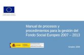 Manual de procesos y procedimientos para la gestión del Fondo Social Europeo 2007 – 2013