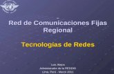 Red de Comunicaciones Fijas Regional Tecnologías de Redes