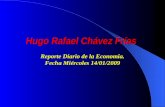 Hugo Rafael Chávez Frías Reporte Diario de la  Economia . Fecha Miércoles 14/01/2009