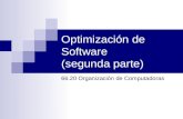 Optimización de Software  (segunda parte)