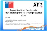 Capacitación y Asistencia Previsional para  Microempresarios 2010