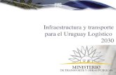 Infraestructura y transporte para el Uruguay Logístico  2030