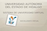 Universidad Autónoma del Estado de Hidalgo Sistema de Universidad Virtual