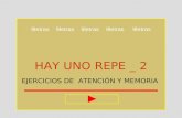 HAY UNO REPE _ 2 EJERCICIOS DE  ATENCIÓN Y MEMORIA