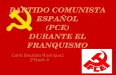 PARTIDO COMUNISTA ESPAÑOL (PCE) DURANTE EL FRANQUISMO