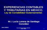 EXPERIENCIAS CONTABLES Y TRIBUTARIAS EN MÉXICO.  Ley de Contabilidad Gubernamental.
