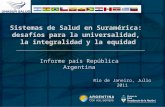 Sistemas de Salud en Suramérica:  desafíos para la universalidad,  la integralidad y la equidad