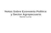 Notas Sobre Economía Política  y Sector Agropecuario Daniel Lema