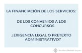 LA FINANCIACIÓN DE LOS SERVICIOS: DE LOS CONVENIOS A LOS CONCURSOS.