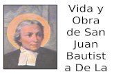 Vida y Obra de San Juan Bautista De La Salle