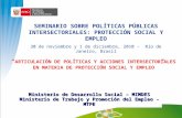 SEMINARIO SOBRE POLÍTICAS PÚBLICAS INTERSECTORIALES: PROTECCIÓN SOCIAL Y EMPLEO