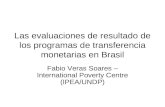 Las evaluaciones de resultado de los programas de transferencia monetarias en Brasil