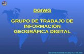 DGIWG GRUPO DE TRABAJO DE INFORMACIÓN GEOGRÁFICA DIGITAL