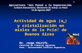 Actividad de agua (a w ) y cristalización en mieles de la Pcia. de Buenos Aires”