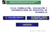 CICLO FORMULACIÓN, EVALUACIÓN Y SOSTENIBILIDAD DE PROYECTOS DE DESARROLLO
