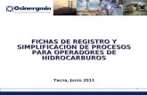 FICHAS DE REGISTRO Y SIMPLIFICACION DE PROCESOS PARA OPERADORES DE HIDROCARBUROS Tacna, Junio 2011
