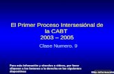 El Primer Proceso Intersesiónal de la CABT  2003 – 2005