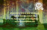 INSTITUTO CULTURAL QUETZALCOATL De Antropología Psicoanalítica samaelgnosis