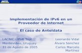 Implementación de IPv6 en un Proveedor de Internet El caso de Anteldata