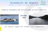 Acueducto de Bogotá Empresa de TODOS con AGUA para SIEMPRE